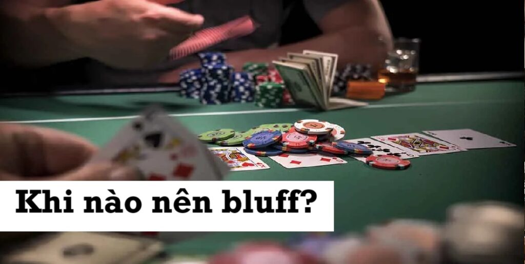 Bluff trong Poker là gì? Cách thực hiện bluff thành công? - Chơi Poker